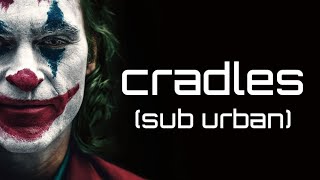 Sub Urban - Cradles Joker Official Video