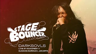 STAGE BOUNCER - DARKSOVLS (Live At Noxa Fest V) HQ Audio