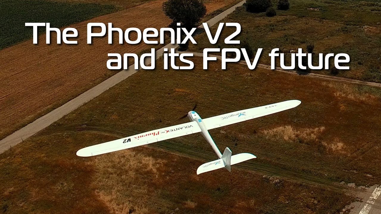 Volantex Phoenix V2 - thermals, endurance, and its FPV future!!!