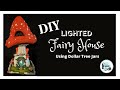 DIY Lighted Fairy House Using Jars From Dollar Tree | Video #1 in a Mini Series