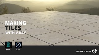 Learn how to Make Tiles with Vray Material