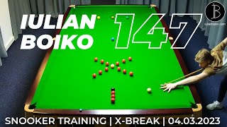 Maximum Break | Iulian Boiko 147 | Snooker Training | X-Break | 04.03.2023