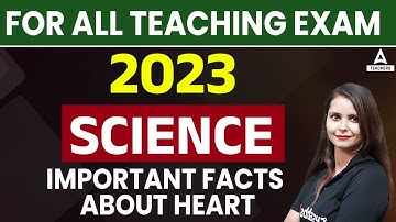 UPTET/SUPER TET Science Classes 2023 | Important Facts about heart | By Kajal Chaudhary