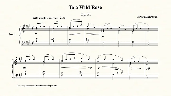 Edward MacDowell, To a Wild Rose, Op. 51, No. 1