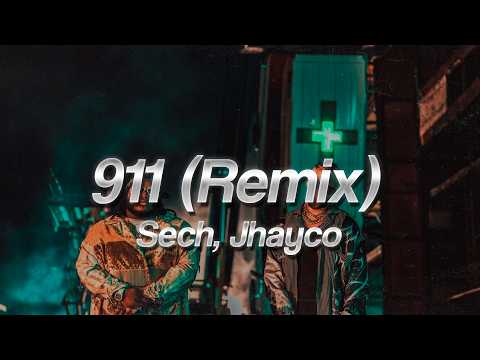 Sech, Jhay Cortez - 911 REMIX 💔 (Letra)