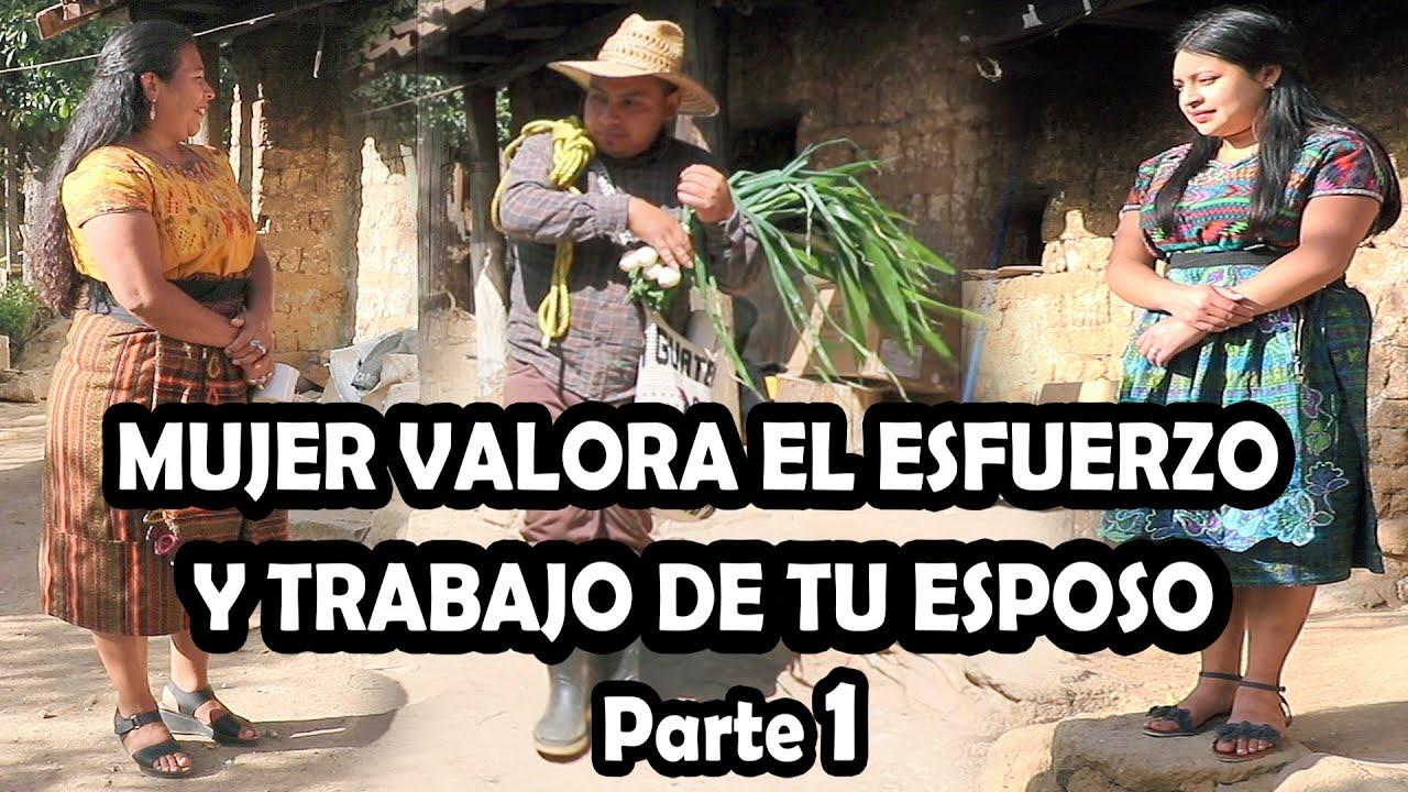 MUJER VALORA EL ESFUERZO Y TRABAJO DE TU ESPOSO Reflexión Parte 1