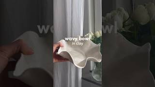 how to make a wavy bowl in clay 💫✨ #clay #pottery #airdryclay