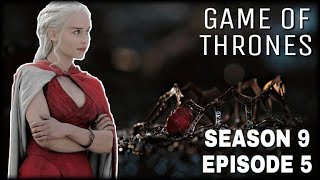 Game Of Thrones Season 9 Episode 5 - The Old Gods (Full Episode)