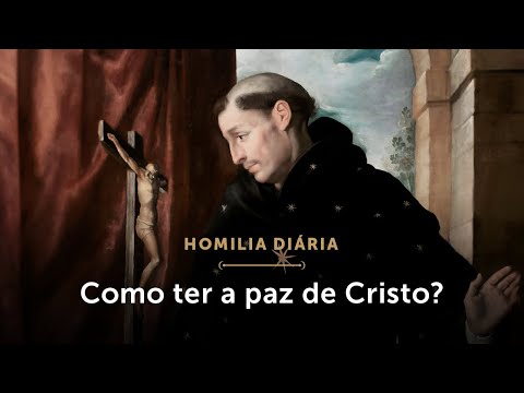 Homilia Diária | Como ter a paz de Cristo em meio à tribulação? (Terça-feira da 5ª Semana da Páscoa)