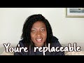 You Are Replaceable// UK Work Culture