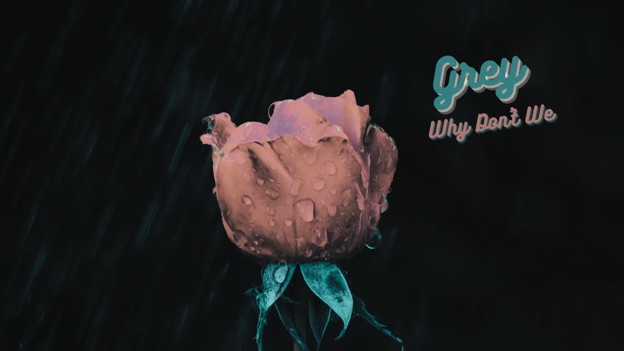 Grey by Why Don't We cover - YouTube