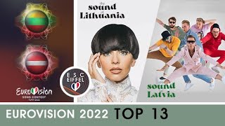 EUROVISION 2022 | TOP 13 (+ Lithuania, Latvia)