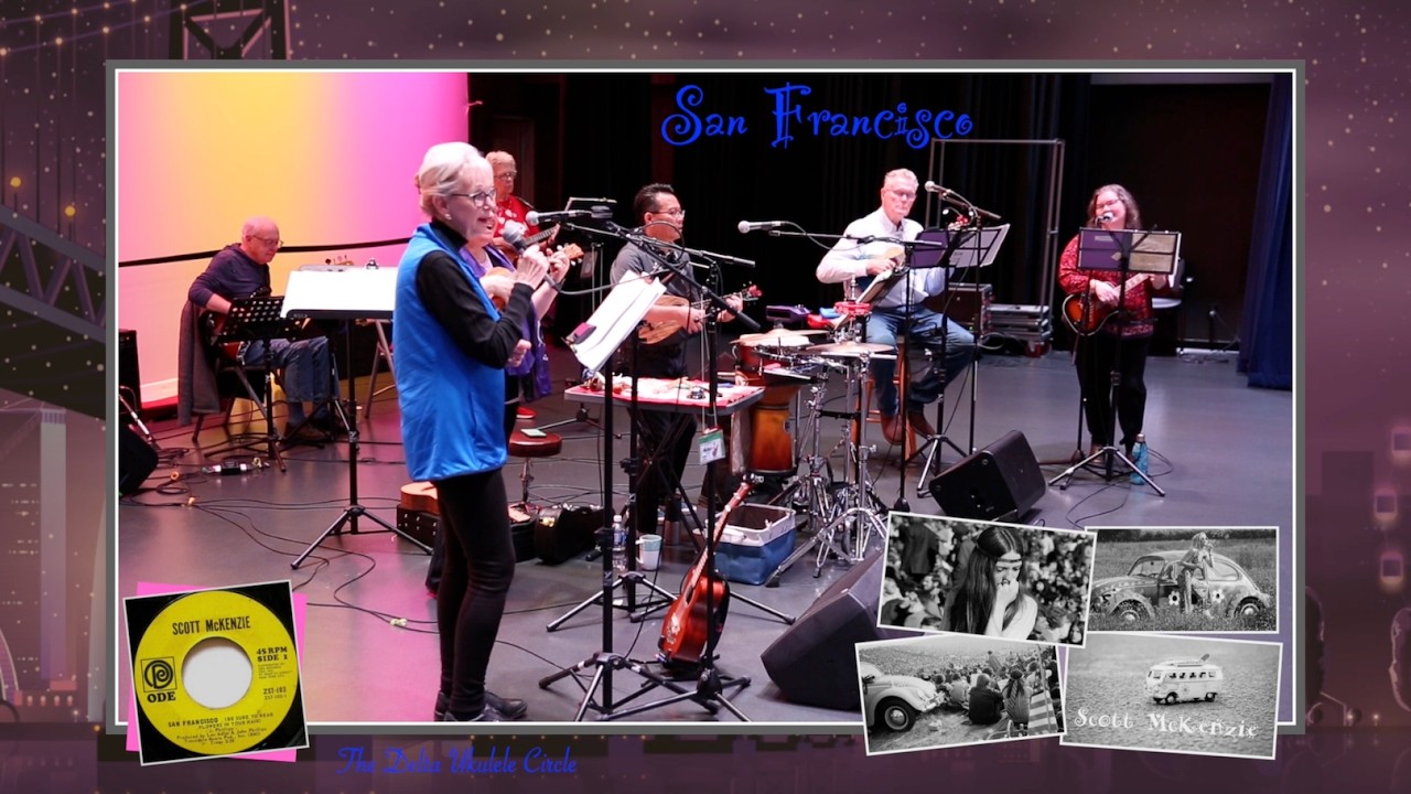 San Francisco (Scott McKenzie/John Phillips) |  The Delta Ukulele Circle