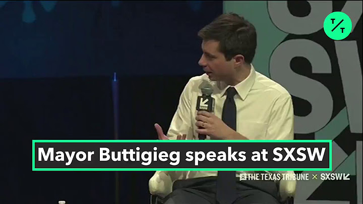 Pete Buttigieg Blasts Trump's Experience at SXSW