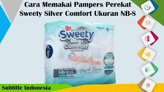 Cara Memakai Pampers Perekat Sweety Silver Comfort NB-S (Newborn) Sub Indo | Kesmas Biosters