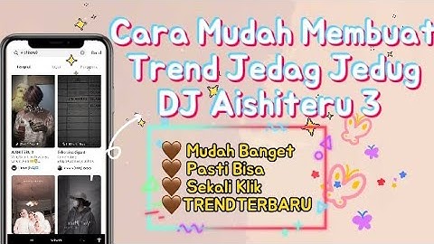 Cara Membuat Trend JJ Terbaru Tiktok dan Capcut DJ Aishiteru 3 | Mudah Banget ✨