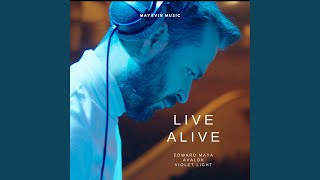 Live Alive - EDWARD MAYA