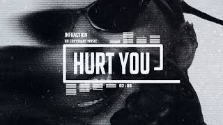 Video thumbnail of "Indie Dark Electronic Techno by Infraction [No Copyright Music] / Hurt You"