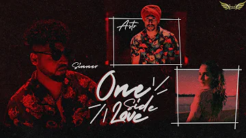 One side love (Official Video)- Sinner X A$tr  | jack love | New hindi Songs | Latest Punjabi Song
