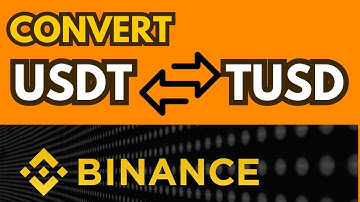 How to CONVERT USDT to TUSD on Binance | Beginner