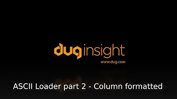 ASCII Loader part 2 - Column formatted
