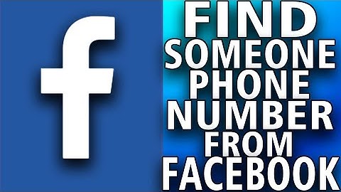 How To Find Someone Phone Number From Facebook (full guide)