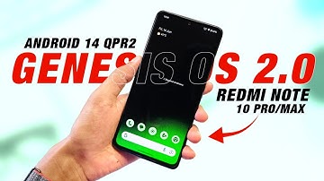Genesis OS 2.0 Official For Redmi Note 10 Pro/Max | Android 14 QPR2 | Improved & New Features
