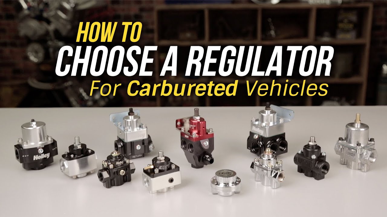 How To Choose A Regulator For Carbureted Vehicles