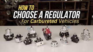 How To Choose A Regulator for Carbureted Vehicles