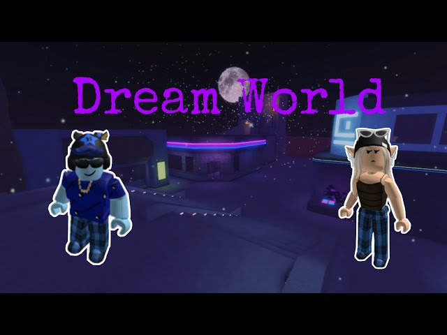 The most unique game in roblox! (DREAM WORLD) 