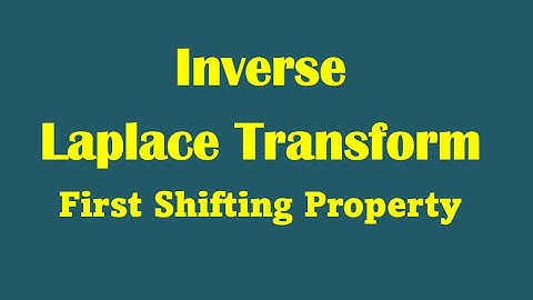 First Shifting Property for Inverse Laplace Transform