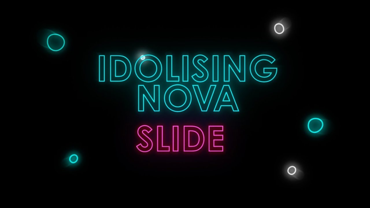 Watch Idolising Nova - Slide (Lyric Video) on YouTube Watch Idolising Nova - Slide (Lyric Video) on YouTube