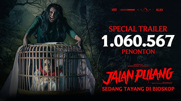 Jalan Pulang - Special Trailer 1 Juta Penonton