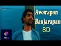 Awaarapan banjarapan 8d song   kk  jism  john abraham  bipasa basu