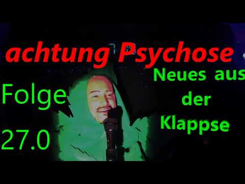 ACHTUNG PSYCHOSE !!!!