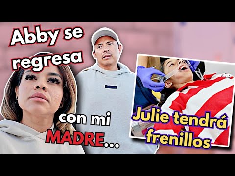 Abby se REGRESA con mi MADRE | Julie USARÁ FRENILLOS en los DIENTES vamos con el ORTODONCISTA!