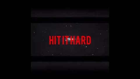 Hit It Hard New Intro Video
