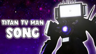 TITAN TV MAN SONG (Skibidi Toilet 73)