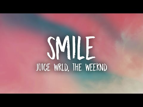 Juice WRLD, The Weeknd – Smile (Lyrics)