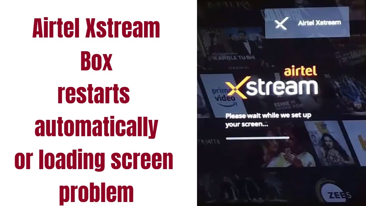 Airtel Xstream Setup Box Restarts Automatically Loading Screen Problem Youtube Airtel Xstream Setup Box Restarts Automatically Loading Screen Problem Youtube