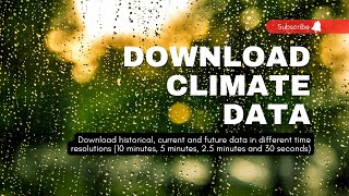Download historical and future climate data in different temporal resolutions screenshot 3