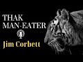 Thak man eater by jim corbett  audiostory  man eaters of kumaon