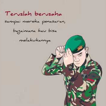 story wa kata-kata TNI semangat yaa??!! buat mereka penasaran atas semua pencapaianmu💪💪