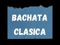 BACHATA CLASICA VOL 2