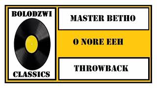 Master Betho  O Nore Eeh