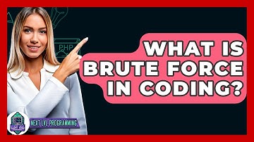What Is Brute Force In Coding? - Next LVL Programming