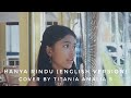 Hanya Rindu (English Version) / Just Missing You - Andmesh | Cover by Titania Amalia S