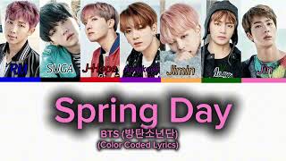 BTS (방탄소년단) Spring Day (Color Coded Han_Rom_Eng Lyrics)