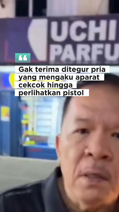 mengaku aparat cekcok hingga perlihatkan pistol