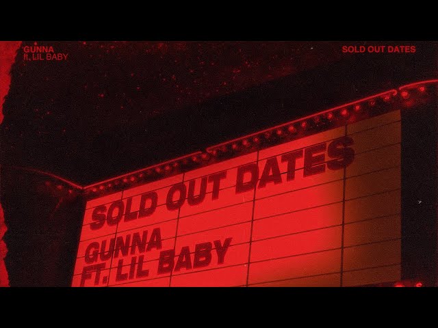 Gunna - Sold Out Dates ft. Lil Baby [Official Audio] 